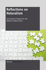 Reflections On Naturalism Alberto Cordero José Ignacio Galparsoro Auth
