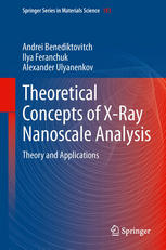 Theoretical Concepts Of Xray Nanoscale Analysis Theory And Applications 1st Edition Andrei Benediktovich