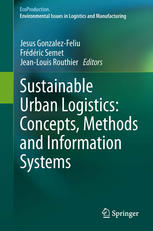 Sustainable Urban Logistics Concepts Methods And Information Systems 1st Edition Jesus Gonzalezfeliu