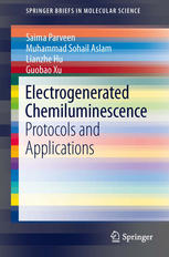 Electrogenerated Chemiluminescence Protocols And Applications 1st Edition Saima Parveen