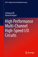 High Performance Multichannel Highspeed Io Circuits 1st Edition Taehyoun Oh