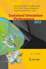 Sustained Simulation Performance 2013 Proceedings Of The Joint Workshop On Sustained Simulation Performance University Of Stuttgart Hlrs And Tohoku University 2013 1st Edition Hiroaki Kobayashi Auth