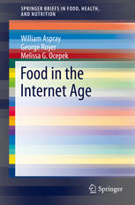 Food In The Internet Age 1st Edition William Aspray George Royer