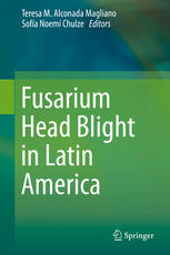 Fusarium Head Blight In Latin America 1st Edition Mara Marta Reynoso