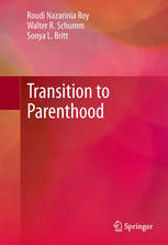 Transition To Parenthood 1st Edition Roudi Nazarinia Roy Walter R Schumm