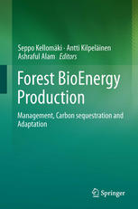 Forest Bioenergy Production Management Carbon Sequestration And Adaptation 1st Edition Seppo Kellomki