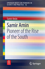 Samir Amin Pioneer Of The Rise Of The South 1st Edition Samir Amin Auth