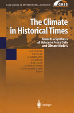 The Climate In Historical Times Towards A Synthesis Of Holocene Proxy Data And Climate Models 1st Edition Jrg F W Negendank Auth