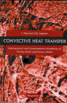 Convective Heat Transfer Mathematical And Computational Modelling Of Viscous Fluids And Porous Media Ioan Pop And Derek B Ingham Auth
