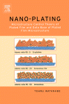 Nano Plating Microstructure Formation Theory Of Plated Films And A Database Of Plated Films Microstructure Control Theory Of Plated Film And Data Base Of Plated Film Microstructure Tohru Watanabe Auth