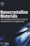 Nanocrystalline Materials Their Synthesisstructureproperty Relationships And Applications 1st Ed Sc Tjong Auth