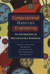 Computational Materials Engineering An Introduction To Microstructure Evolution Koenraad Gf Janssens