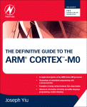 The Definitive Guide To The Arm Cortexm0 1 Aufl Joseph Yiu Auth