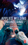 Applied Welding Engineering Processes Codes And Standards Ramesh Singh Auth