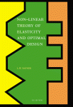 Nonlinear Theory Of Elasticity And Optimal Design How To Build Safe Economical Machines And Structures How To Build Proven Reliable Physical Theory 1 Ed Leah W Ratner Auth
