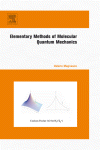 Elementary Methods Of Molecular Quantum Mechanics Valerio Magnasco Auth