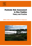 Pesticide Risk Assessment In Rice Paddies Theory And Pratice Ettore Capri And Dimitrios Karpouzas Eds