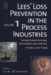 Lees Loss Prevention In The Process Industries Hazard Identification Assessment And Control Dr