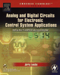 Analog And Digital Circuits For Electronic Control System Applications Using The Ti Msp430 Microcontroller Jerry Luecke Auth