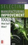 Selecting The Right Manufacturing Improvement Tools What Tool When Ron Moore Auth