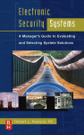 Electronic Security Systems A Managers Guide To Evaluating And Selecting System Solutions Pe Robert L Pearson Auth