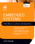 Embedded Systems World Class Designs Jack Ganssle Ed