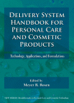 Delivery System Handbook For Personal Care And Cosmetic Products Technology Applications And Formulations Meyer R Rosen Eds