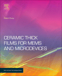 Ceramic Thick Films For Mems And Microdevices Robert A Dorey Auth