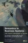 Semantics In Business Systems The Savvy Managers Guide The Discipline Underlying Web Services Business Rules And The Semantic Web Dave Mccomb