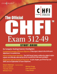 The Official Chfi Study Guide Exam 31249 For Computer Hacking Forensics Investigators Dave Kleiman