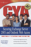 Cya Securing Exchange Server 2003 And Outlook Web Access Cover Your A By Getting It Right The First Time Henrik Walther And Patrick Santry Auth