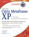 Configuring Citrix Metaframe Xp For Windows Including Feature Release 1 Chris Broomes