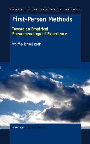 Firstperson Methods Toward An Empirical Phenomenology Of Experience Wolffmichael Roth