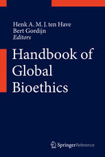Handbook Of Global Bioethics 1st Edition Prof Henk A M J Ten Have