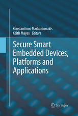 Secure Smart Embedded Devices Platforms And Applications 1st Edition Keith Mayes