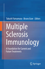 Multiple Sclerosis Immunology A Foundation For Current And Future Treatments 1st Edition Vijay K Kuchroo