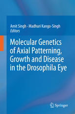 Molecular Genetics Of Axial Patterning Growth And Disease In The Drosophila Eye 1st Edition Emmi Brgyroukala