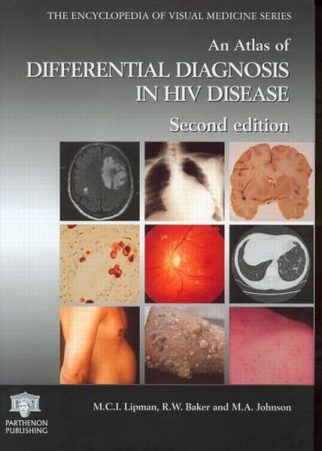 An Atlas Of Differential Diagnosis In Hiv Disease 2nd Marc C I Lipman