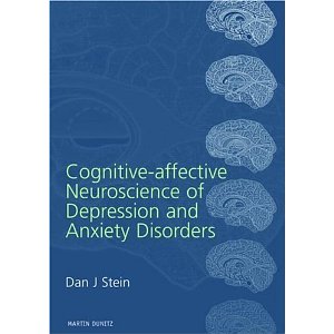 Cognitiveaffective Neuroscience Of Depression And Anxiety Disorders Dan J Stein