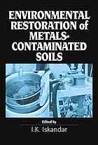 Environmental Restoration Of Metalscontaminated Soils I K Iskandar