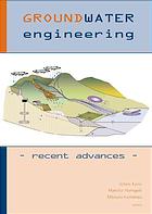 Groundwater Engineering Recent Advances Proceedings Of The International Symposium On Groundwater Problems Related To Geoenvironment Okayama Japan 2830 May 2003 Iichiro Kono Makato Nishigaki Mitsuru Komatsu