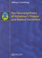 The Neuropsychiatry Of Alzheimers Disease And Related Dementias Jeffrey L Cummings Harry V Vinters Jenaro Felix