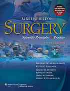 Greenfields Surgery Scientific Principles And Practice Lazar J Greenfield Michael W Mulholland