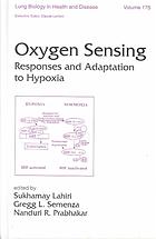 Oxygen Sensing Responses And Adaptation To Hypoxia Sukhamay Lahiri Gregg L Semenza Nanduri R Prabhakar