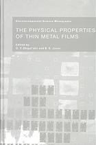 Physical Properties Of Thin Metal Films G P Zhigalskii Brian K Jones