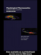 Physiological Pharmaceutics Barriers To Drug Absorption Neena Washington Clive Washington Clive George Wilson