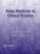 Sleep Medicine In Clinical Practice Michael H Silber Lois E Krahn Timothy I Morgenthaler