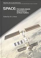 Space Technologies Materials Structures B E Paton