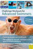 Challenge Workouts For Advanced Swimmers Blythe Lucero