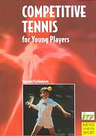 Competitive Tennis For Young Players Manfred Grosser Richard Schonborn